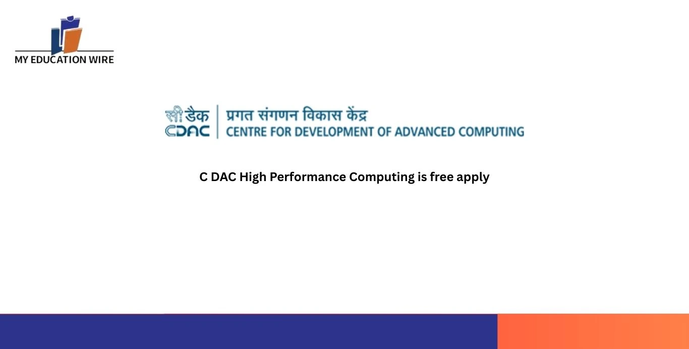 C DAC High Performance Computing is free apply
