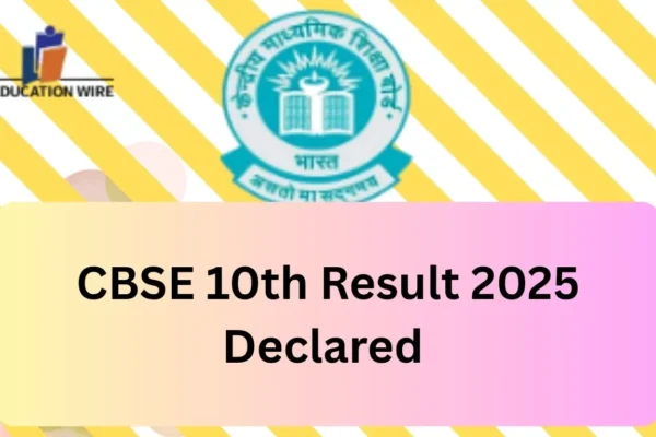 CBSE 10th Result 2025 Declared CBSE 10th Result 2025 Declared