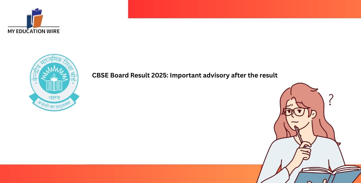CBSE Board Result 2025: Important advisory after the result
