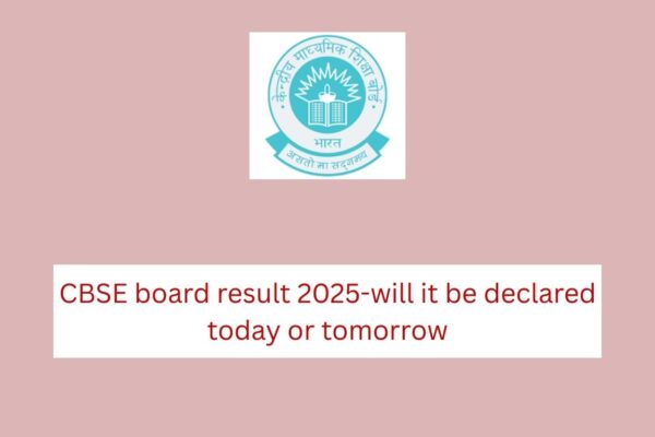 CBSE Board 2025 Result: Will it be Declared Today or Tomorrow? CBSE board result 2025-will it be declared today or tomorrow