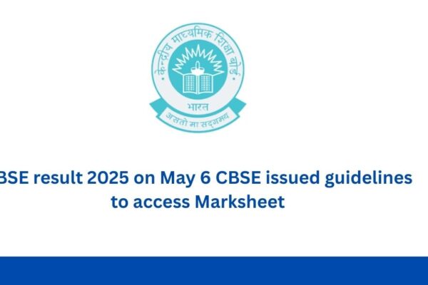 CBSE result 2025 on May 6 CBSE issued guidelines to access Marksheet CBSE result 2025 on May 6 CBSE issued guidelines to access Marksheet