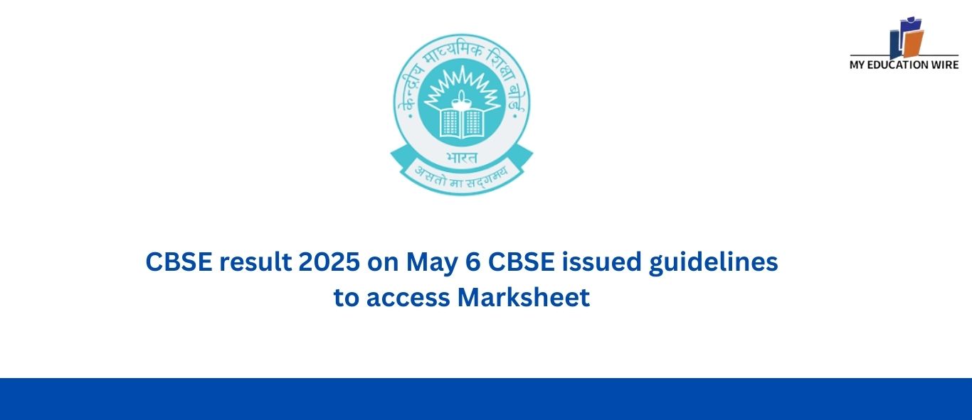 CBSE result 2025 on May 6 CBSE issued guidelines to access Marksheet