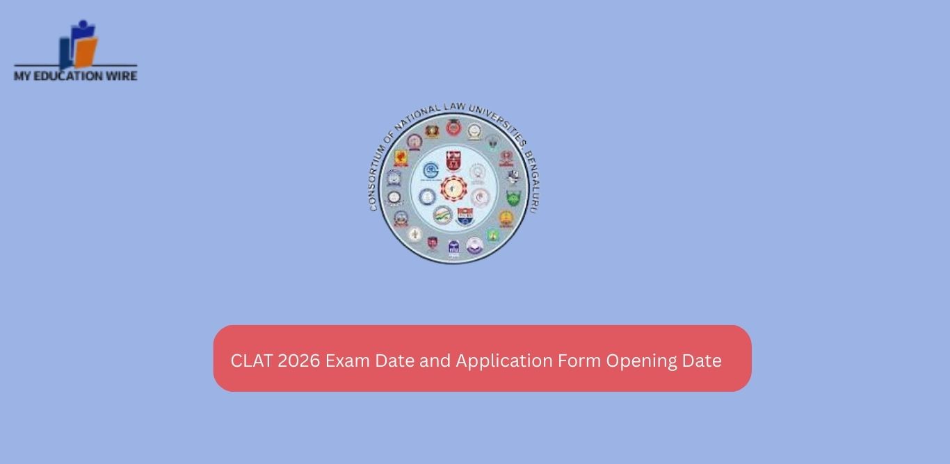 CLAT 2026 Exam Date and Application Form Opening Date