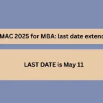 CMAC 2025 for MBA: last date extended