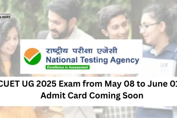 CUET UG 2025 Exam from May 08 to June 01 – Admit Card Coming Soon
