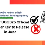 CUET UG 2025 Official Answer Key to Release in June