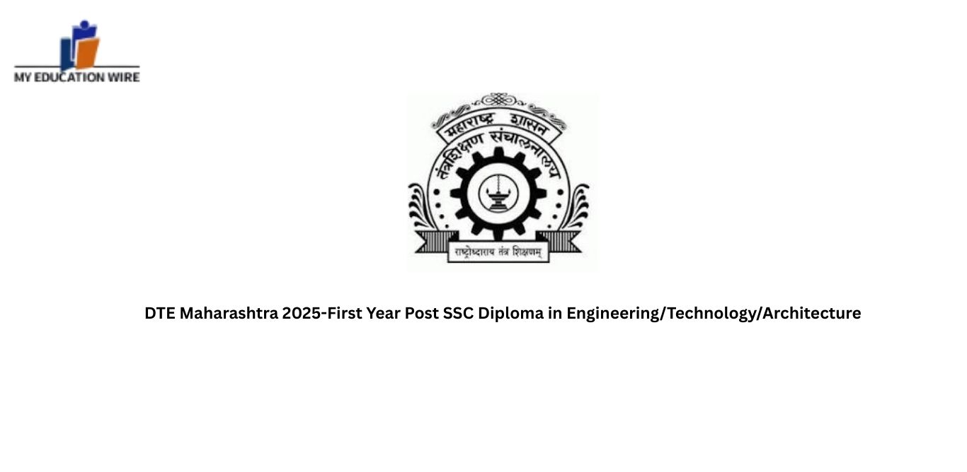 DTE Maharashtra 2025-First Year Post SSC Diploma in Engineering/Technology/ArchitectureDTE Maharashtra 2025-First Year Post SSC Diploma in Engineering/Technology/Architecture