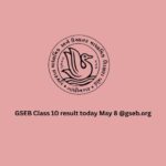 GSEB Class 10 result today May 8 @gseb.org