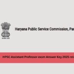 HPSC Assistant Professor exam Answer Key 2025 released