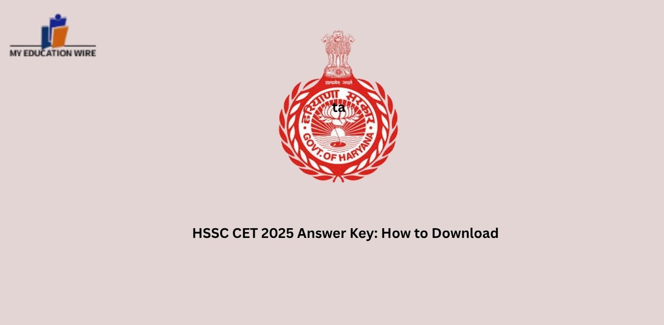 HSSC CET 2025 Answer Key: How to Download