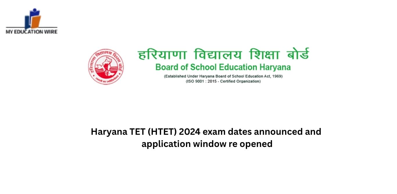 Haryana TET (HTET) 2024 exam dates announced and application window re opened