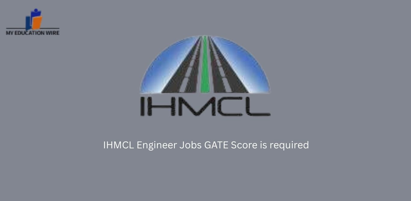 IHMCL Engineer Jobs GATE Score is required