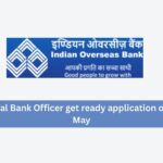 IOB Local Bank Officer get ready application opens 12 May