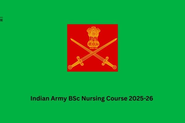 Indian Army BSc Nursing Course 2025-26 Indian Army BSc Nursing Course 2025-26