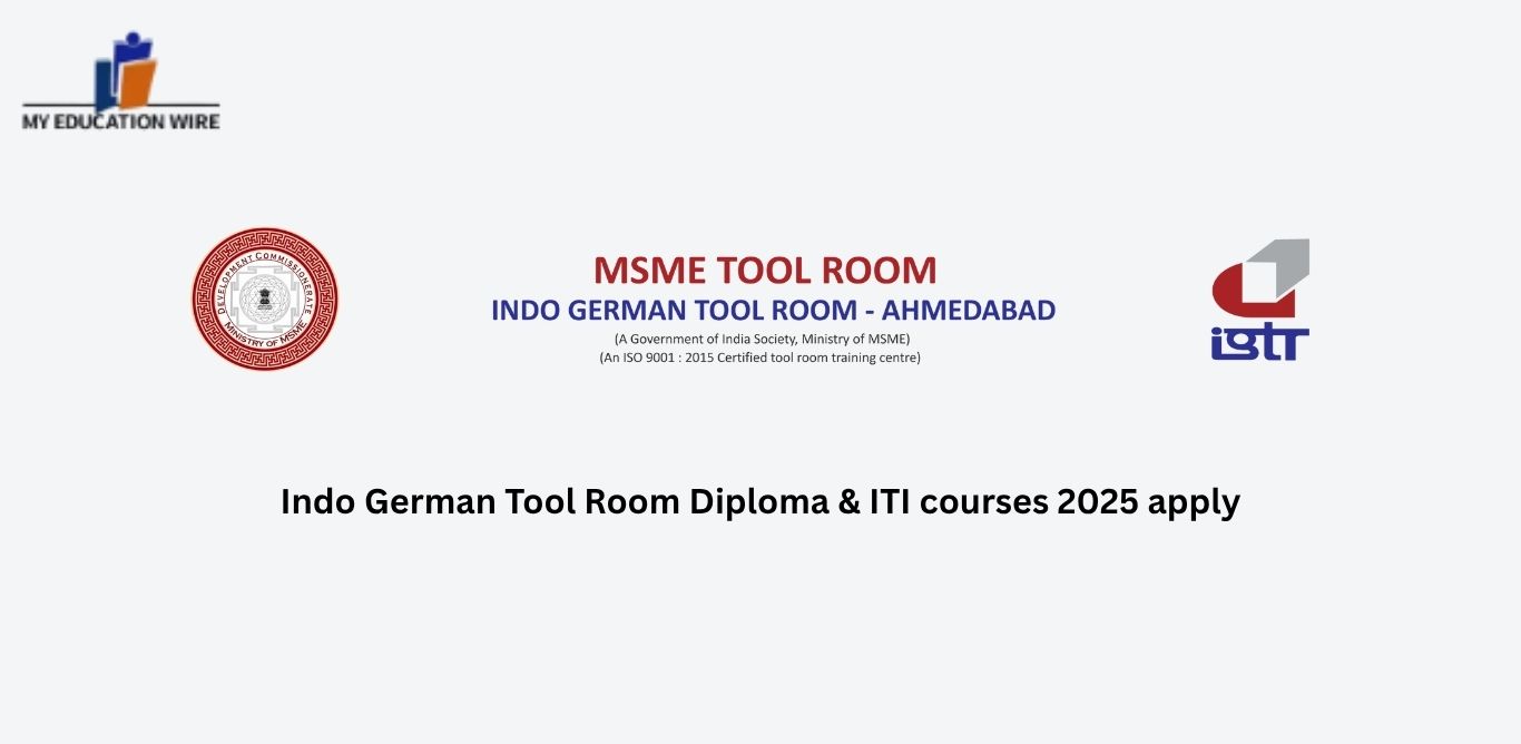 Indo German Tool Room Diploma & ITI courses 2025 apply