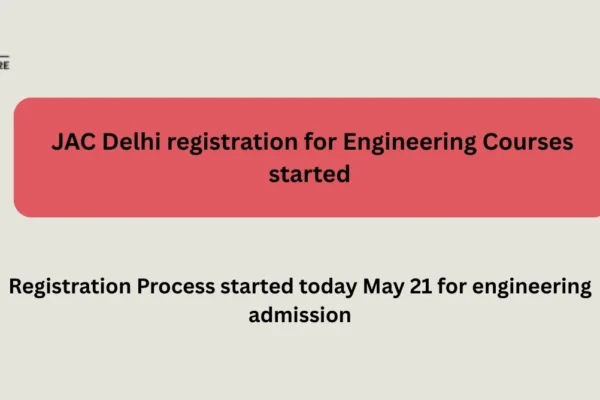 JAC Delhi registration for Engineering Courses started