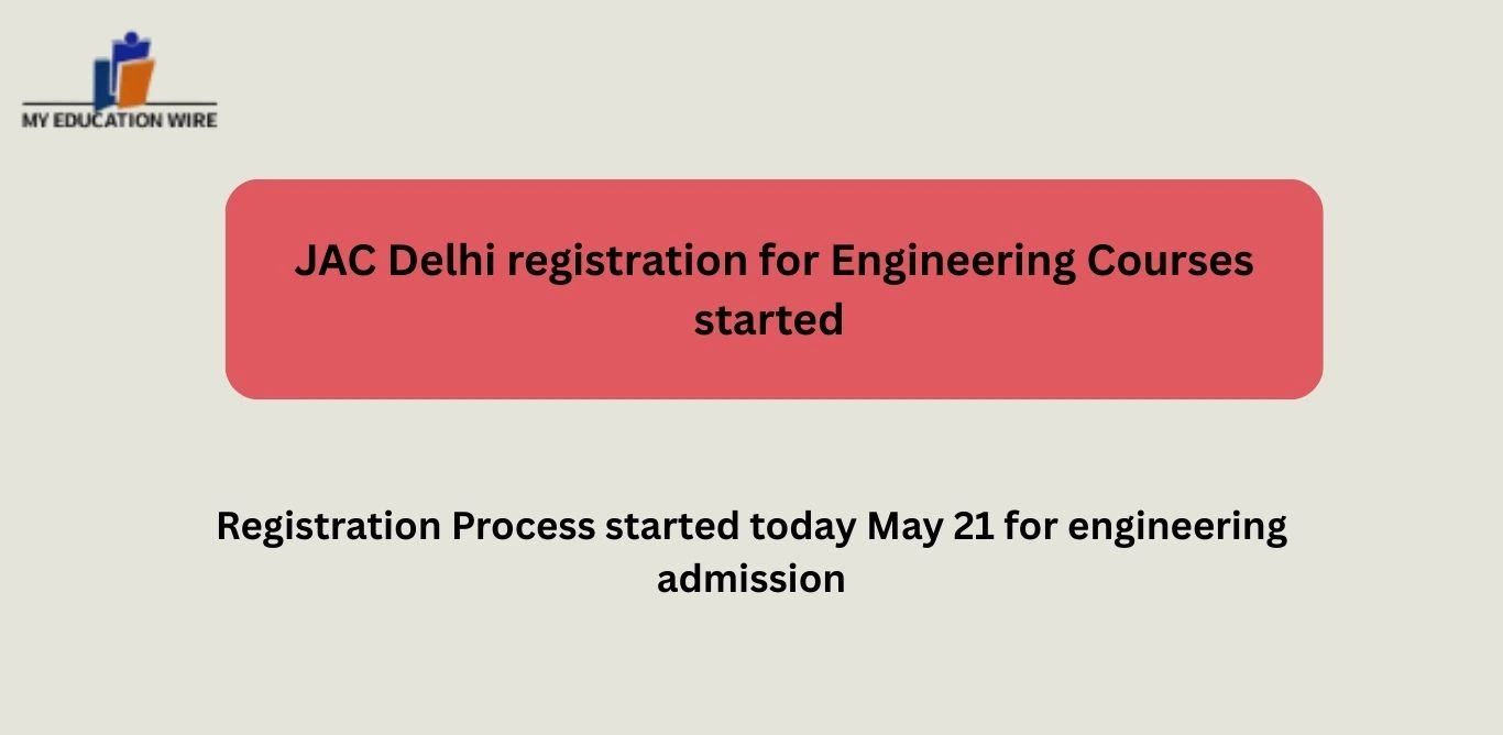 JAC Delhi registration for Engineering Courses started