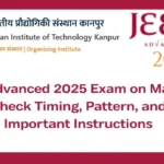JEE Advanced 2025 Exam on May 18 Check Timing, Pattern, and Important Instructions