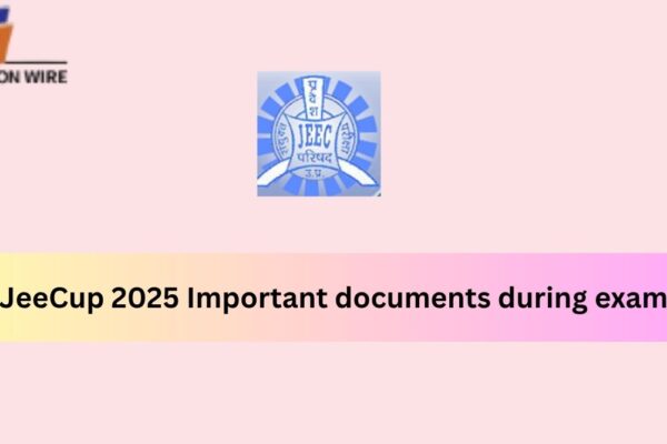 JeeCup 2025 Important documents during exam JeeCup 2025 Important documents during exam