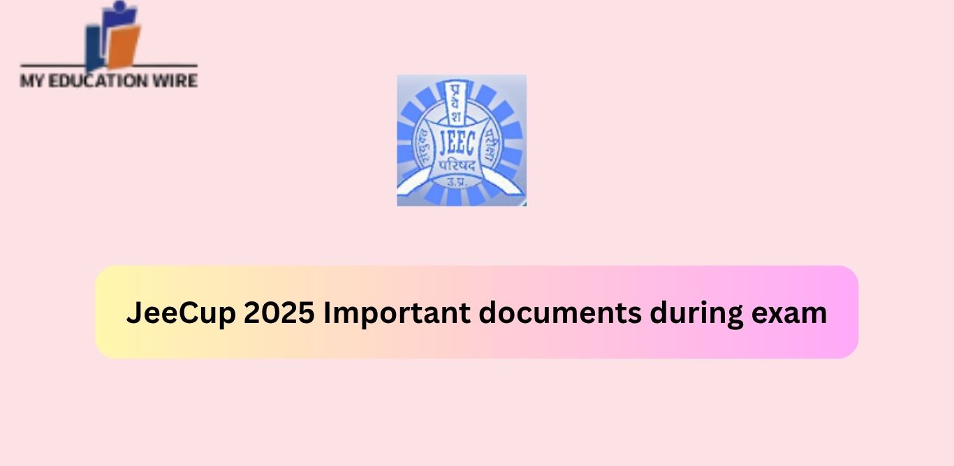 JeeCup 2025 Important documents during exam