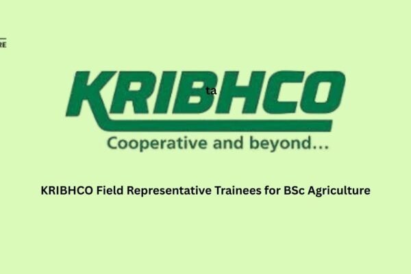KRIBHCO Field Representative Trainees for BSc Agriculture KRIBHCO Field Representative Trainees for BSc Agriculture
