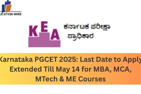 Karnataka PGCET 2025: Last Date to Apply Till May 14 for MBA, MCA, MTech & ME Courses Karnataka PGCET 2025 Last Date to Apply Extended Till May 14 for MBA, MCA, MTech & ME Courses (1)