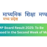 MP Board Result 2025 To Be Released in the Second Week of May