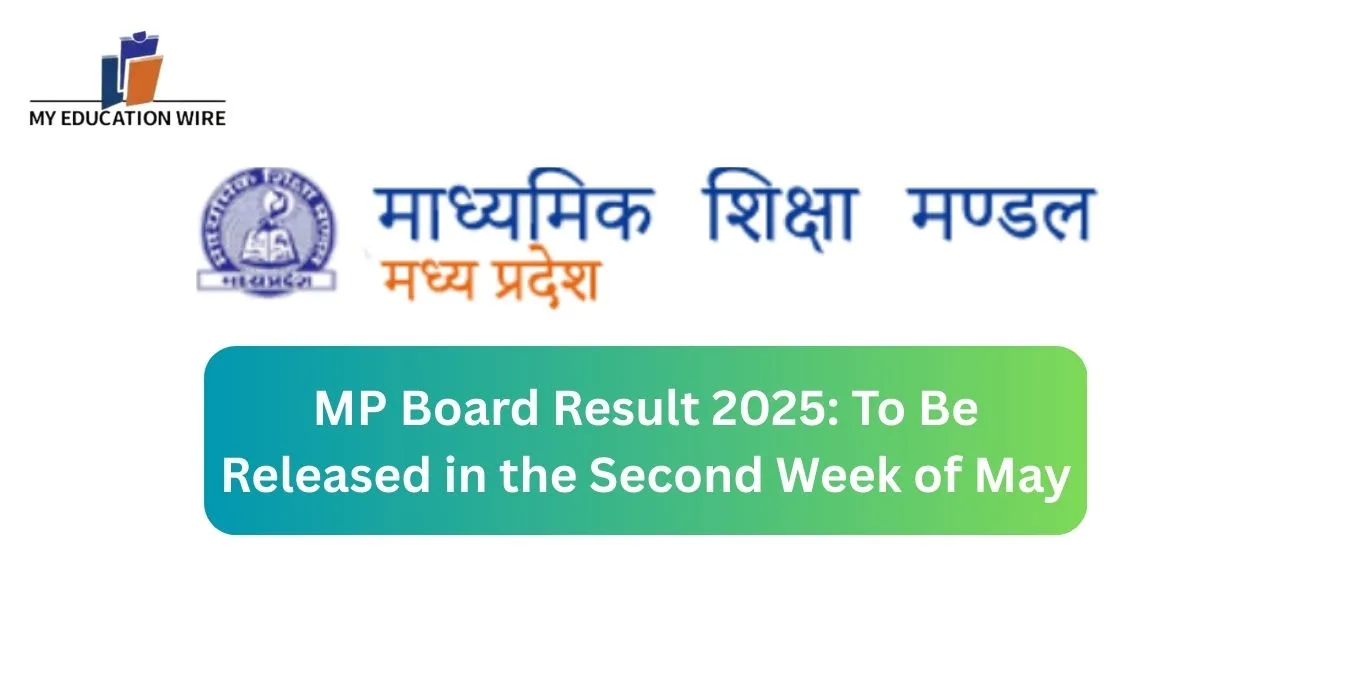 MP Board Result 2025 To Be Released in the Second Week of May