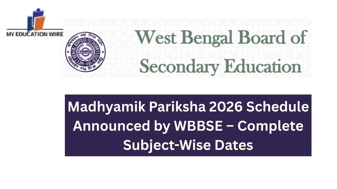 Madhyamik Pariksha 2026 Schedule Announced by WBBSE – Complete Subject-Wise Dates