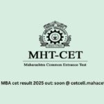 Mah MBA cet result 2025 out: soon @ cetcell.mahacet.org