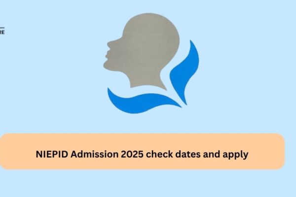 NIEPID Admission 2025 Check Dates and Apply NIEPID Admission 2025 check dates and apply