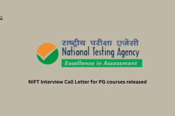 NIFT Interview Call Letter for PG courses released