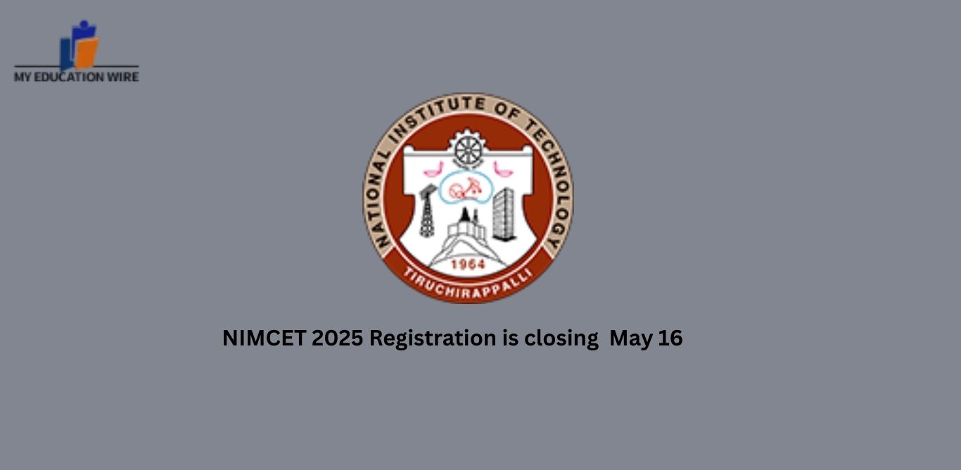 NIMCET 2025 Registration is closing tomorrow May 16
