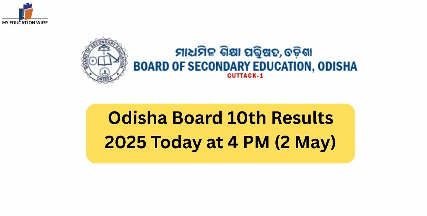 Odisha Board 10th Results 2025 Today at 4 PM (2 May)