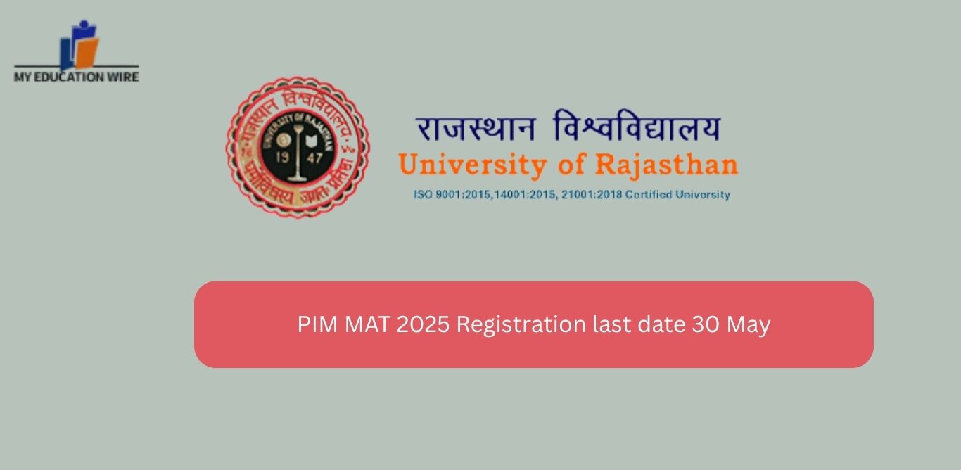 PIM MAT 2025 Registration last date 30 May