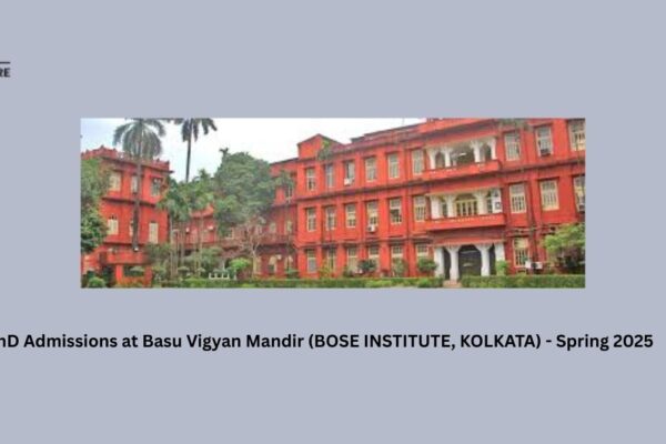 PhD Admission at Basu Vigyan Mandir (BOSE INSTITUTE, KOLKATA) – Spring 2025 PhD Admissions at Basu Vigyan Mandir (BOSE INSTITUTE, KOLKATA) - Spring 2025