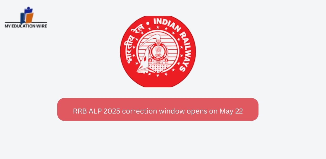 RRB ALP 2025 correction window opens on May 22
