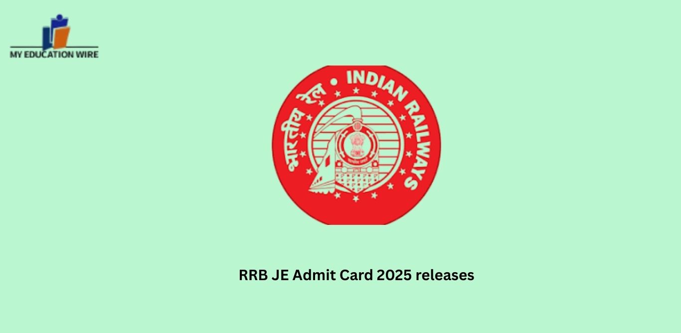 RRB JE Admit Card 2025 releases