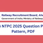 RRB NTPC 2025 Question Papers Pattern, PDF