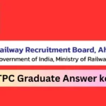 RRB NTPC Graduate Answer key 2025