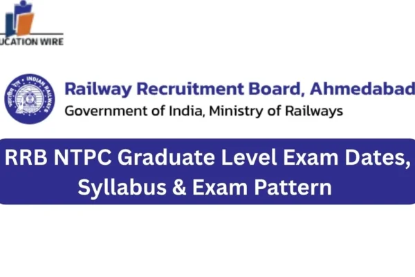RRB NTPC Graduate Level City revised exam dates RRB NTPC Graduate Level Exam Dates, Syllabus & Exam Pattern