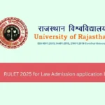 RULET 2025 for Law Admission application last date