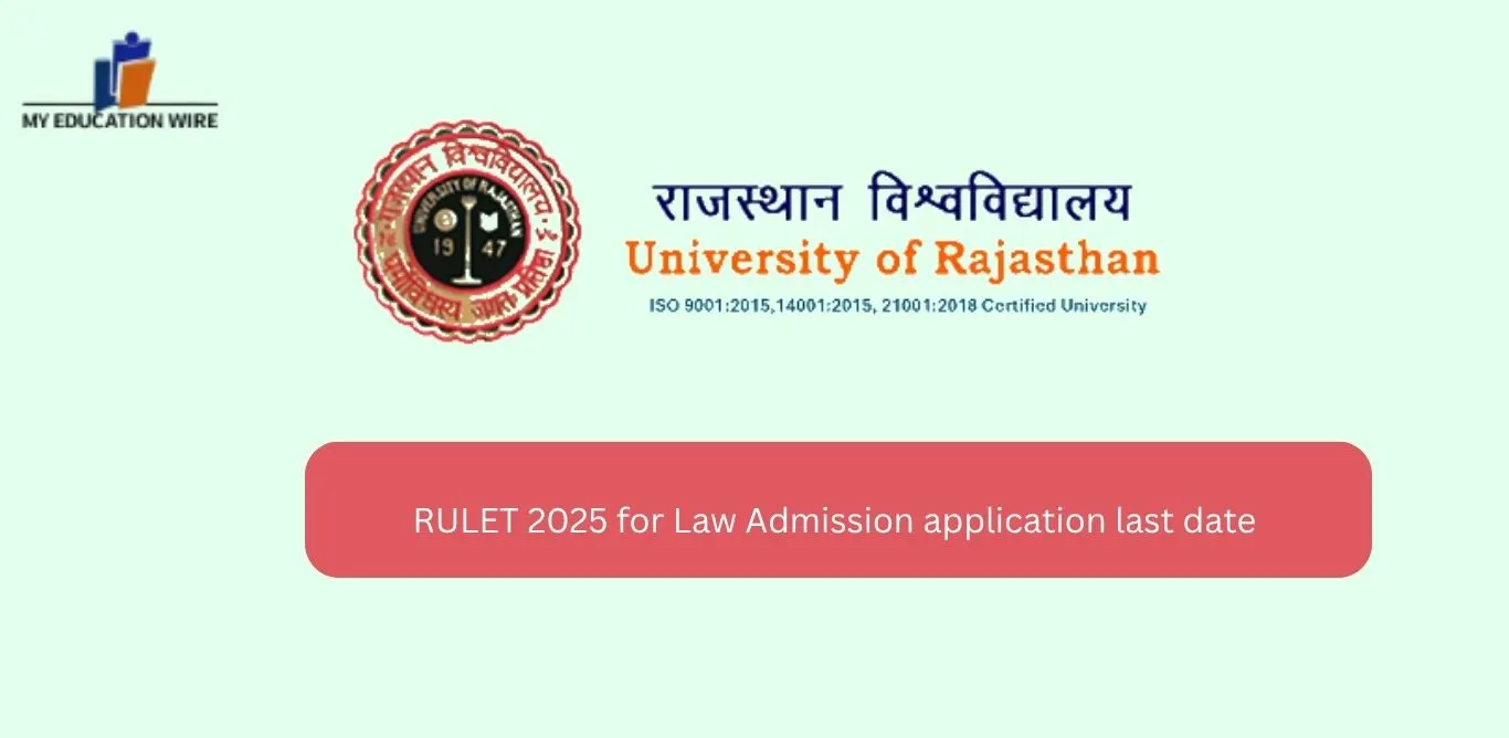 RULET 2025 for Law Admission application last date
