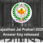 Rajasthan Jai Prahari 2025 Answer Key released