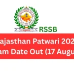 Rajasthan Patwari 2025 Exam Date Out (17 August)