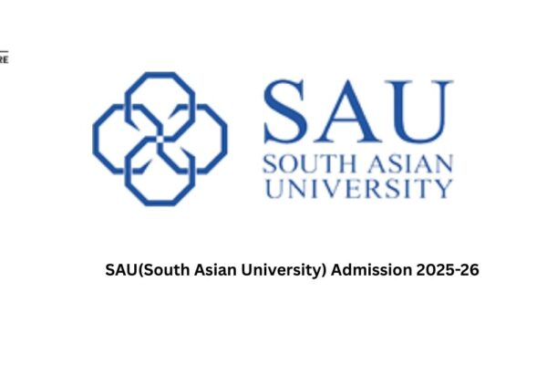 SAU(South Asian University) Admission 2025-26 SAU(South Asian University) Admission 2025-26