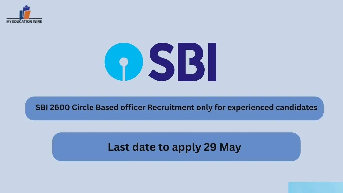 SBI 2600 Circle Based officer Recruitment only for experienced candidates
