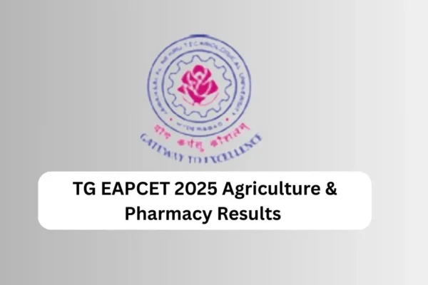 TG EAPCET 2025 Agriculture & Pharmacy Result Declared TG EAPCET 2025 Agriculture & Pharmacy Results
