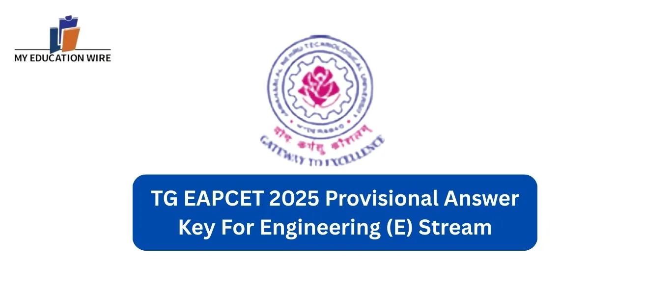 TG EAPCET 2025 Provisional Answer Key For Engineering (E) Stream
