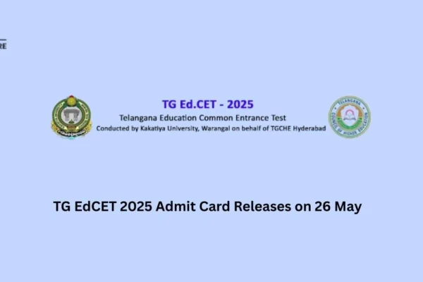TG EdCET 2025 Admit Card Releases on 26 May